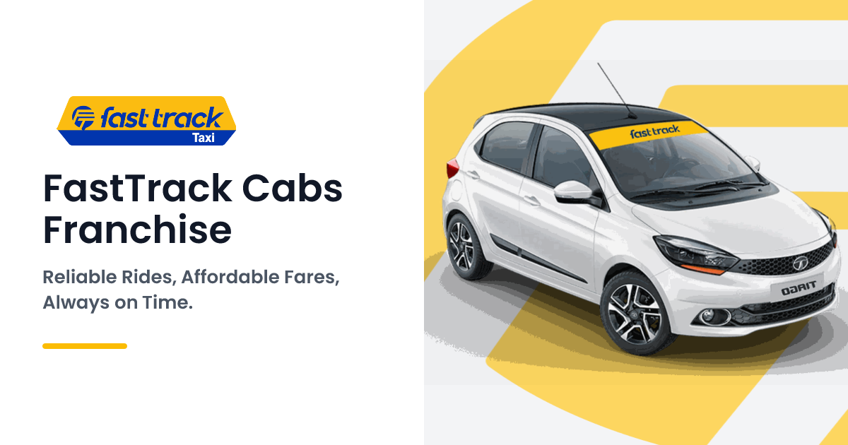 FastTrack Cabs Franchise | Partner With Us | Fasttrack Call Taxi