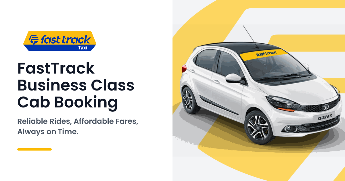 Business Class Cab Booking | FastTrack Call Taxi | Fasttrack Call Taxi